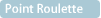 Point Roulette